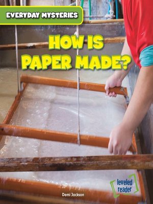 cover image of How Is Paper Made?